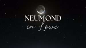Mehr über den Artikel erfahren Neumond in Löwe Bedeutung