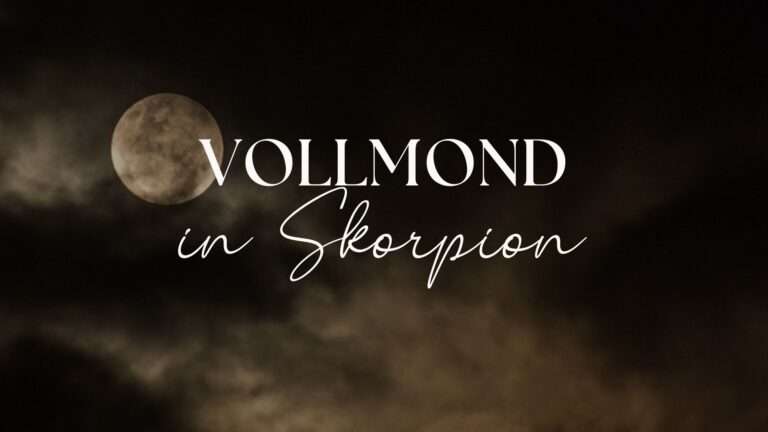 Mehr über den Artikel erfahren Vollmond in Skorpion Bedeutung