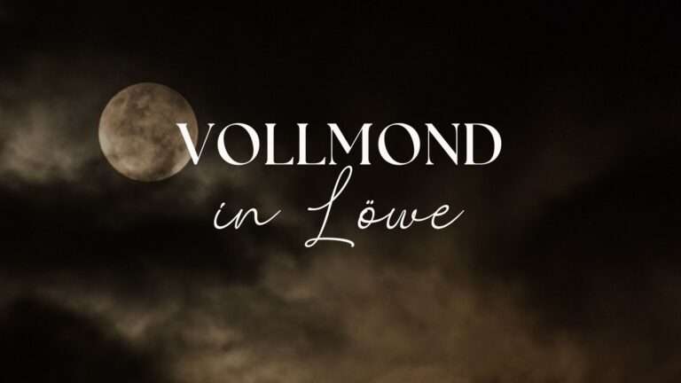 Mehr über den Artikel erfahren Vollmond in Löwe Bedeutung