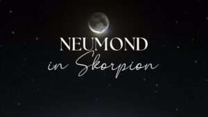 Mehr über den Artikel erfahren Neumond in Skorpion Bedeutung