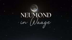 Mehr über den Artikel erfahren Neumond in Waage Bedeutung
