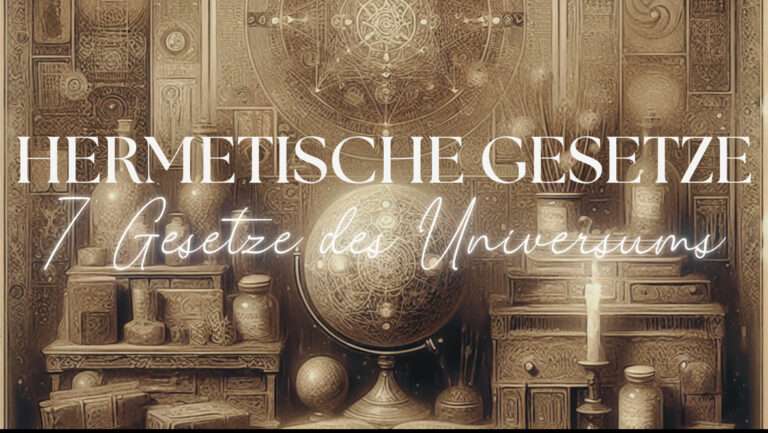 Mehr über den Artikel erfahren Hermetische Gesetze einfach erklärt