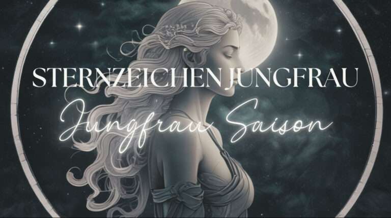 Mehr über den Artikel erfahren Sternzeichen Jungfrau Bedeutung